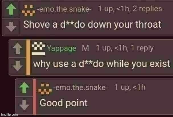 Shove a dildo down your throat | image tagged in shove a dildo down your throat | made w/ Imgflip meme maker