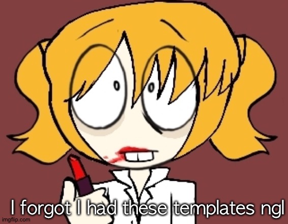 oops | I forgot I had these templates ngl | image tagged in picket | made w/ Imgflip meme maker
