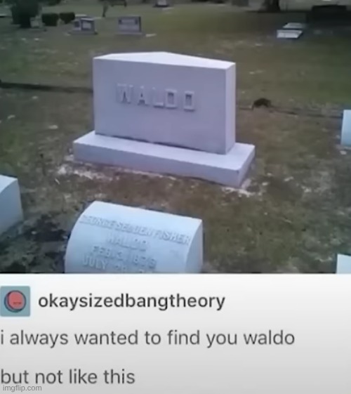 Wheres Waldo? Found him [Dead] | made w/ Imgflip meme maker