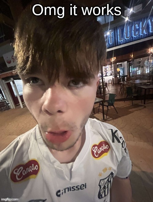 I can be shitassicum | Omg it works | image tagged in why the long face 2 0 | made w/ Imgflip meme maker