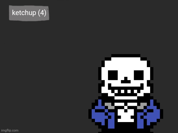 ketchup (4) | made w/ Imgflip meme maker