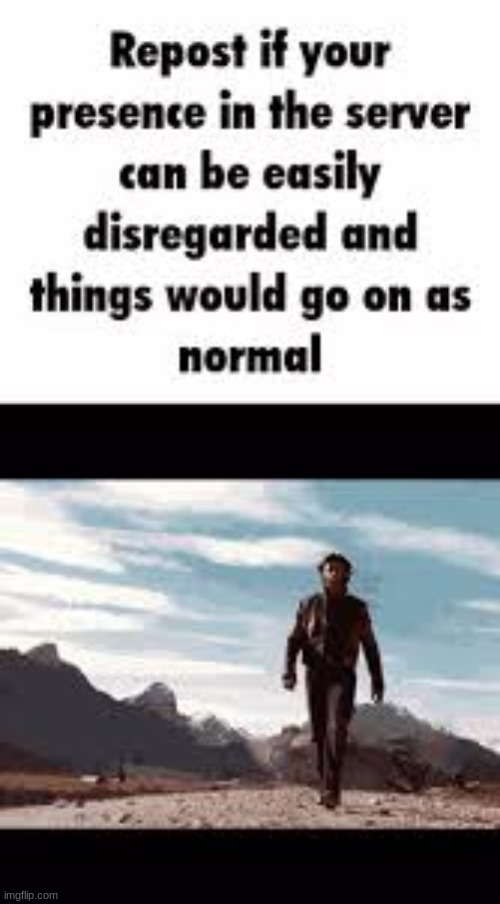 I could disappear and nobody would notice | made w/ Imgflip meme maker