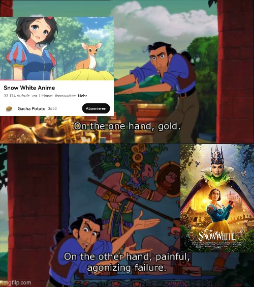 I know "Snow White Anime" is made of Ai, but it looks honestly still better than the Live Action one. | image tagged in road to el dorado gold and failure,snow white | made w/ Imgflip meme maker
