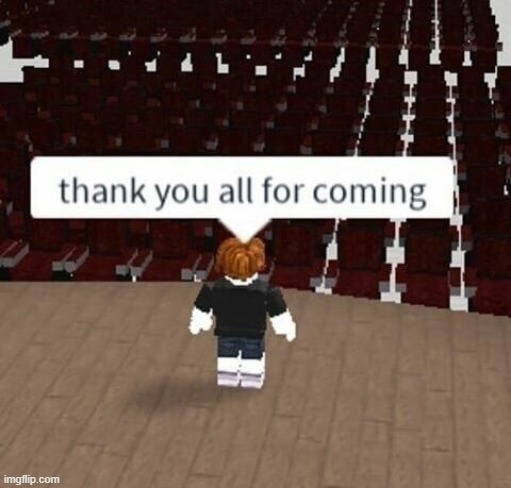 Thank you all | image tagged in thank you all | made w/ Imgflip meme maker