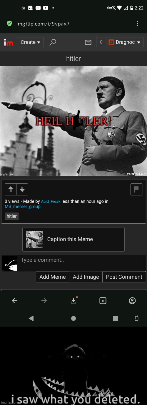 You are not slick Lil vro | image tagged in i saw what you deleted | made w/ Imgflip meme maker