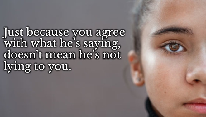 He’s Lying to You | Just because you agree 
with what he’s saying, 
doesn’t mean he’s not 
lying to you. | image tagged in trump,liar,dictator,wake up | made w/ Imgflip meme maker