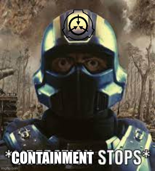 CONTAINMENT | made w/ Imgflip meme maker