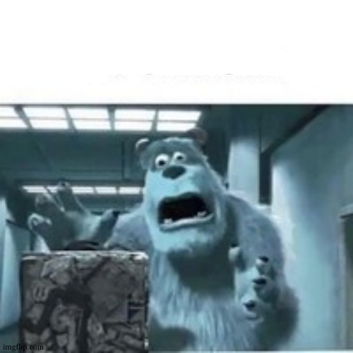 my mom finding the shitcube | image tagged in my mom finding the shitcube | made w/ Imgflip meme maker