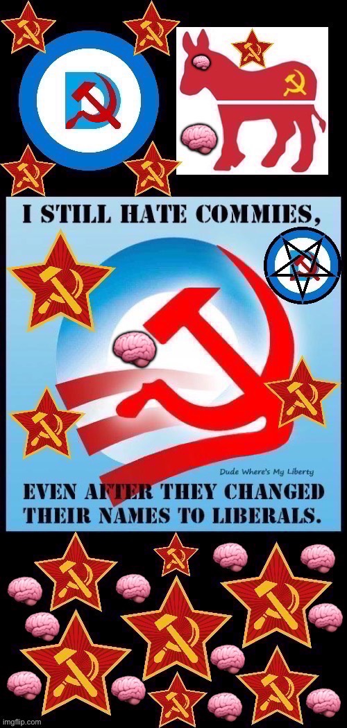 It’s been that way for a long time… | image tagged in communists,liberals,name change | made w/ Imgflip meme maker