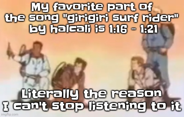Wyoming population lore | My favorite part of the song "girigiri surf rider"  by halcali is 1:16 - 1:21; Literally the reason I can't stop listening to it | image tagged in wyoming population lore | made w/ Imgflip meme maker