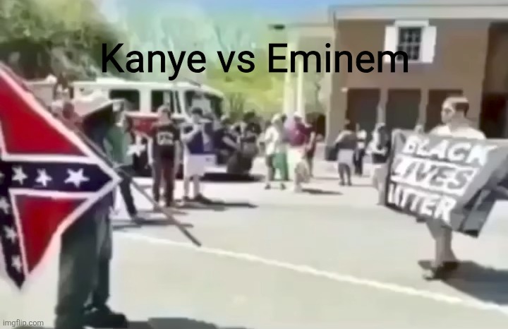 Kanye vs Eminem | made w/ Imgflip meme maker