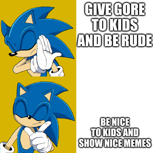 Sonic nice to kids Blank Meme Template