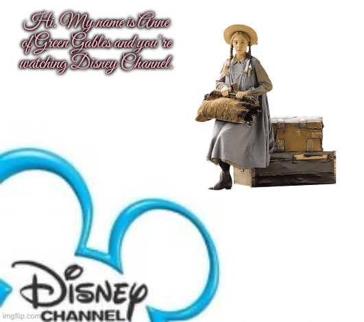 Disney Channel - Anne of Green Gables | Hi. My name is Anne of Green Gables and you’re watching Disney Channel. | image tagged in disney channel,80s,nostalgia,girl,disney,walt disney | made w/ Imgflip meme maker