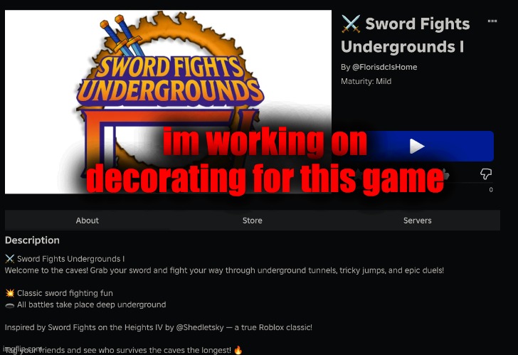im working on decorating for this game | made w/ Imgflip meme maker