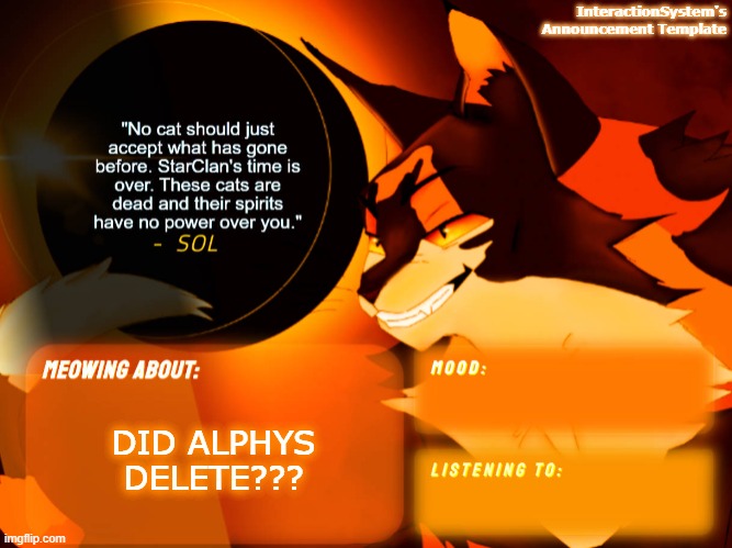 Interaction System's Announcement Template v2 | DID ALPHYS DELETE??? | image tagged in interaction system's announcement template v2,heya kid je suis le sans de topic | made w/ Imgflip meme maker