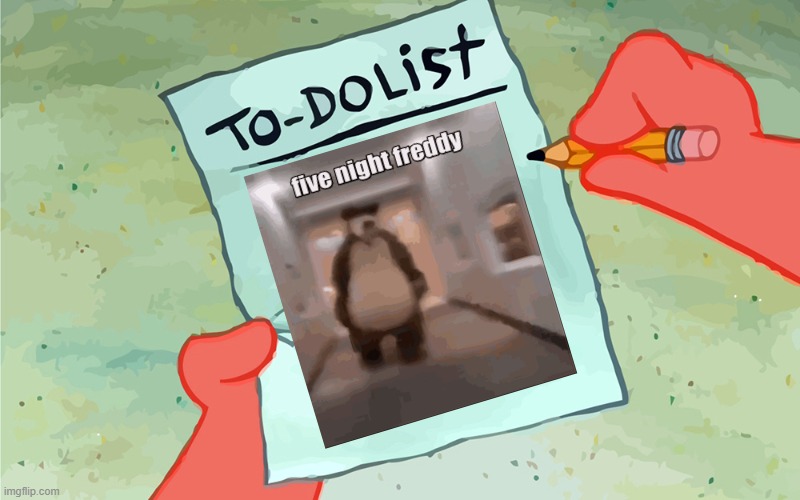 patrick to do list actually blank | image tagged in patrick to do list actually blank | made w/ Imgflip meme maker