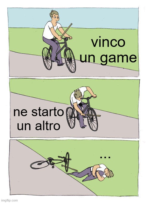 league of legends exp | vinco un game; ne starto un altro; ... | image tagged in memes,bike fall | made w/ Imgflip meme maker