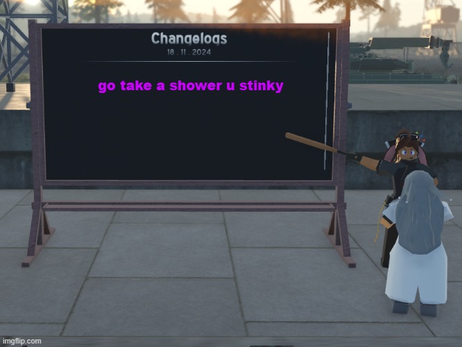 go take a shower ya goober | go take a shower u stinky | image tagged in tanmk changelogs,tanks,war thunder,roblox,tank | made w/ Imgflip meme maker