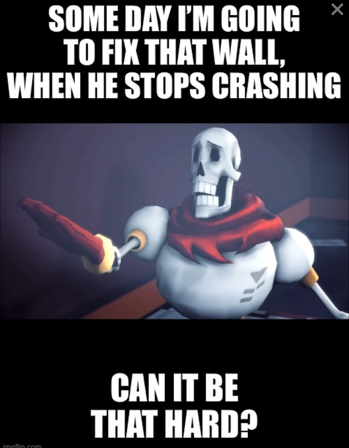 High Quality Stop crashing through walls bruh Blank Meme Template