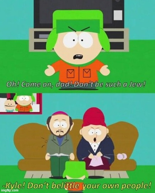 Kyle | image tagged in south park,dark humor,meme,lattice climbing,climbers,latticeclimb | made w/ Imgflip meme maker