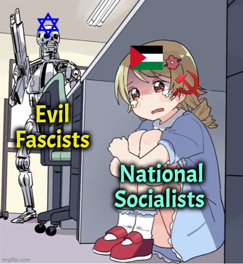 Shoot the Socialists. Kill the Commies. Shoot the Socialists. Kill the Commies. | Evil Fascists; National Socialists | image tagged in socialism,marxism,communism,nazis,israel,palestine | made w/ Imgflip meme maker