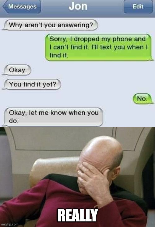 REALLY | image tagged in memes,captain picard facepalm | made w/ Imgflip meme maker