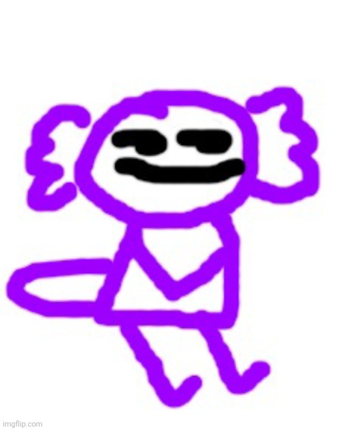 . | image tagged in apefan axolotl | made w/ Imgflip meme maker