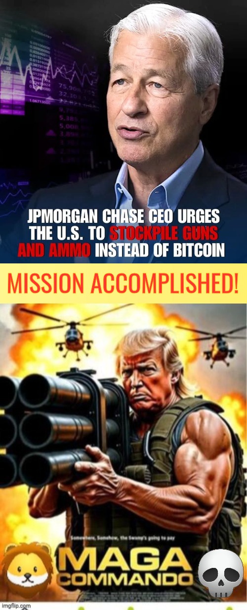 Stockpile guns not bitcoin expert advice | MISSION ACCOMPLISHED! | image tagged in trump commando,level expert,guns | made w/ Imgflip meme maker