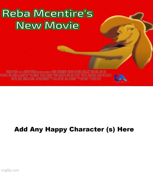 High Quality Any People Of They Are Happy To Reba Her New Animation Movie By Blank Meme Template