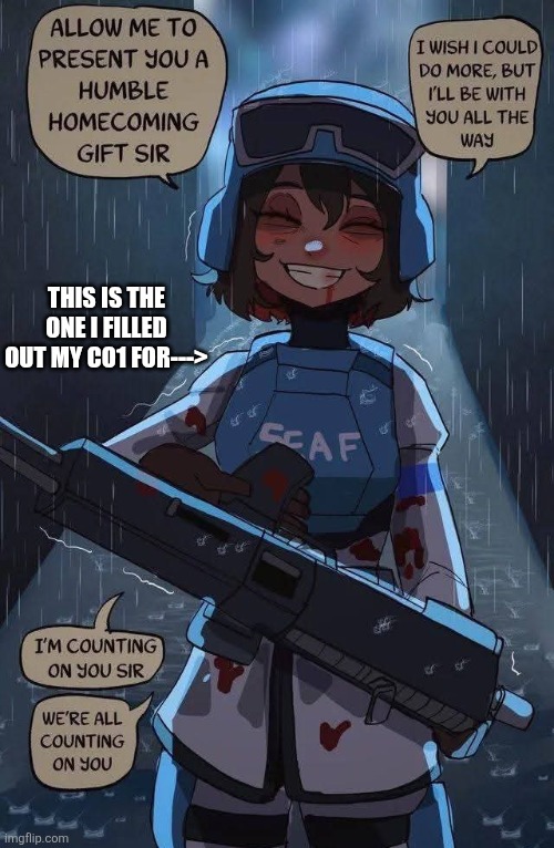 SEAF GF | THIS IS THE ONE I FILLED OUT MY CO1 FOR---> | image tagged in seaf gf | made w/ Imgflip meme maker