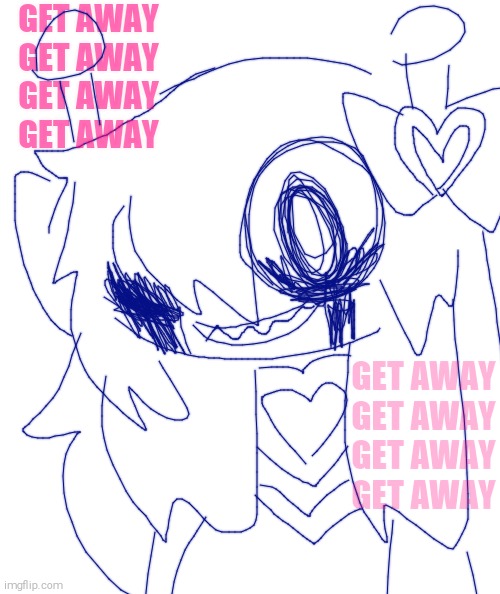 GET AWAY!!! (Ft. Namagem and Twisted!RibbonWoman) | GET AWAY
GET AWAY
GET AWAY
GET AWAY; GET AWAY
GET AWAY
GET AWAY
GET AWAY | image tagged in megaman fully charged,namagem,ribbonwoman,joanna's universe | made w/ Imgflip meme maker