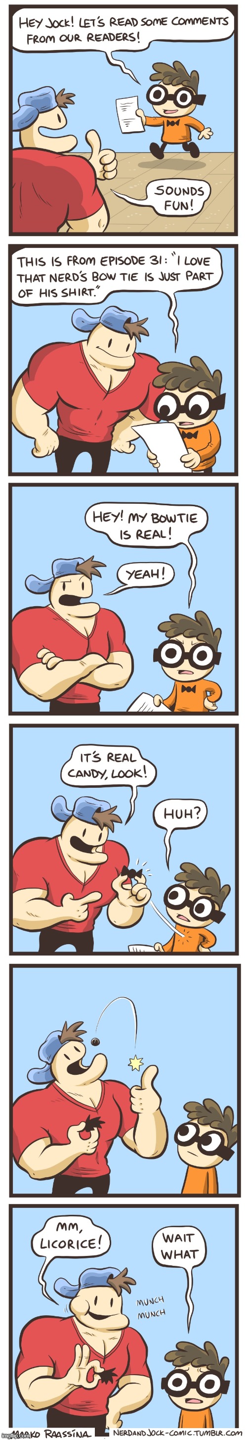image tagged in nerd,jock,comments,readers,bowtie,candy | made w/ Imgflip meme maker