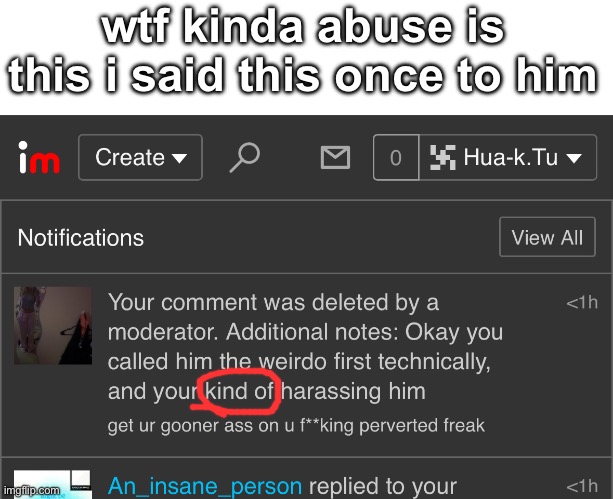 wtf kinda abuse is this i said this once to him | made w/ Imgflip meme maker