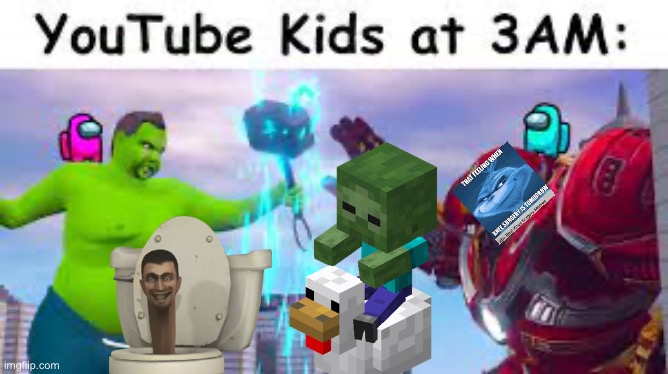 YouTube rip off | image tagged in youtube kids at 3 am,youtube,brainrot | made w/ Imgflip meme maker