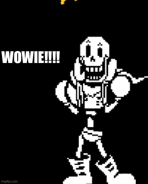 WOWIE!!!! | made w/ Imgflip meme maker