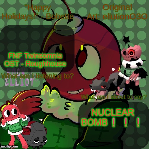 NUCLEAR BOMB❗❗❗️.mp3 | FNF Twinsomnia OST - Roughhouse; NUCLEAR BOMB❗❗❗ | image tagged in -bobette- announcement temp,bobette,dandy's world | made w/ Imgflip meme maker