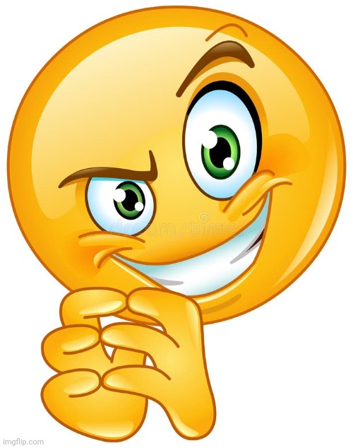 Devious smile | image tagged in devious smile | made w/ Imgflip meme maker