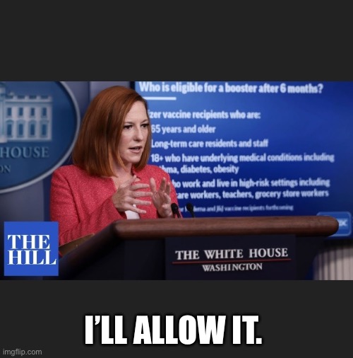 Jen P | I’LL ALLOW IT. | image tagged in jen p | made w/ Imgflip meme maker