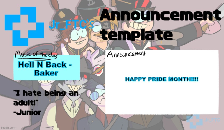 I haven't post anything since late 2023, so I pretty sure no one remembers me T^T | Hell N Back - 
Baker; HAPPY PRIDE MONTH!!!! | image tagged in ftc announcement template 4 0 | made w/ Imgflip meme maker