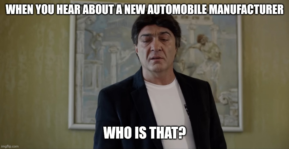 Who Is That? Meme Giamaro Automobili | WHEN YOU HEAR ABOUT A NEW AUTOMOBILE MANUFACTURER; WHO IS THAT? | image tagged in memes,who is that,funny,cars,giamaro automobili | made w/ Imgflip meme maker