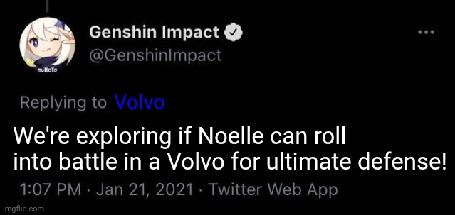 Genshin Impact Tweet Meme Volvo 740 | Volvo; We're exploring if Noelle can roll into battle in a Volvo for ultimate defense! | image tagged in genshin impact tweet blank meme,memes,funny,volvo | made w/ Imgflip meme maker