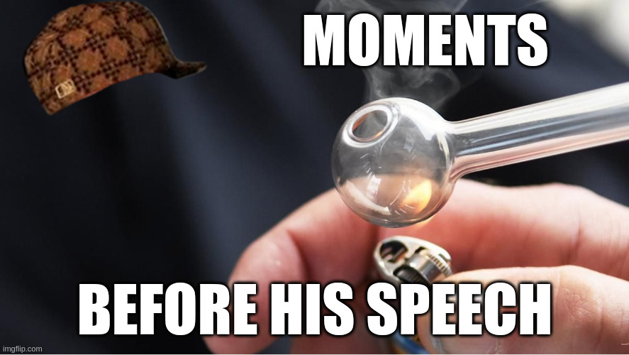 Moments before | MOMENTS; BEFORE HIS SPEECH | image tagged in moments before talking | made w/ Imgflip meme maker