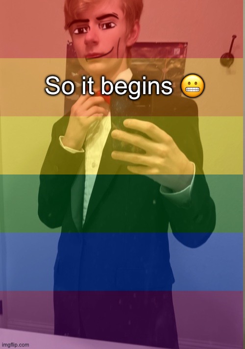 So it begins 😬 | made w/ Imgflip meme maker