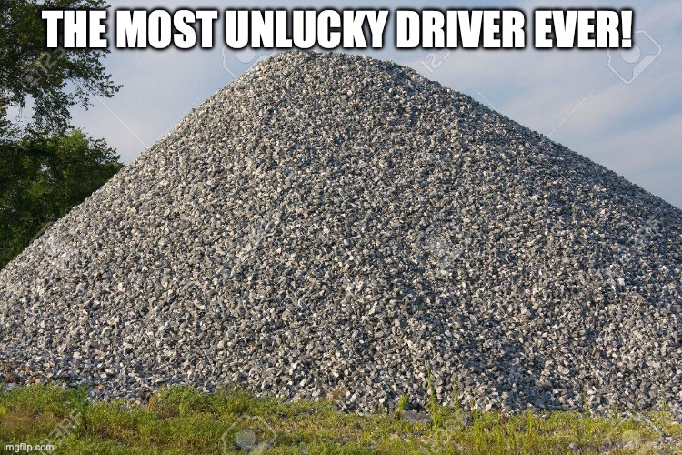 Alonso | THE MOST UNLUCKY DRIVER EVER! | image tagged in gravel | made w/ Imgflip meme maker