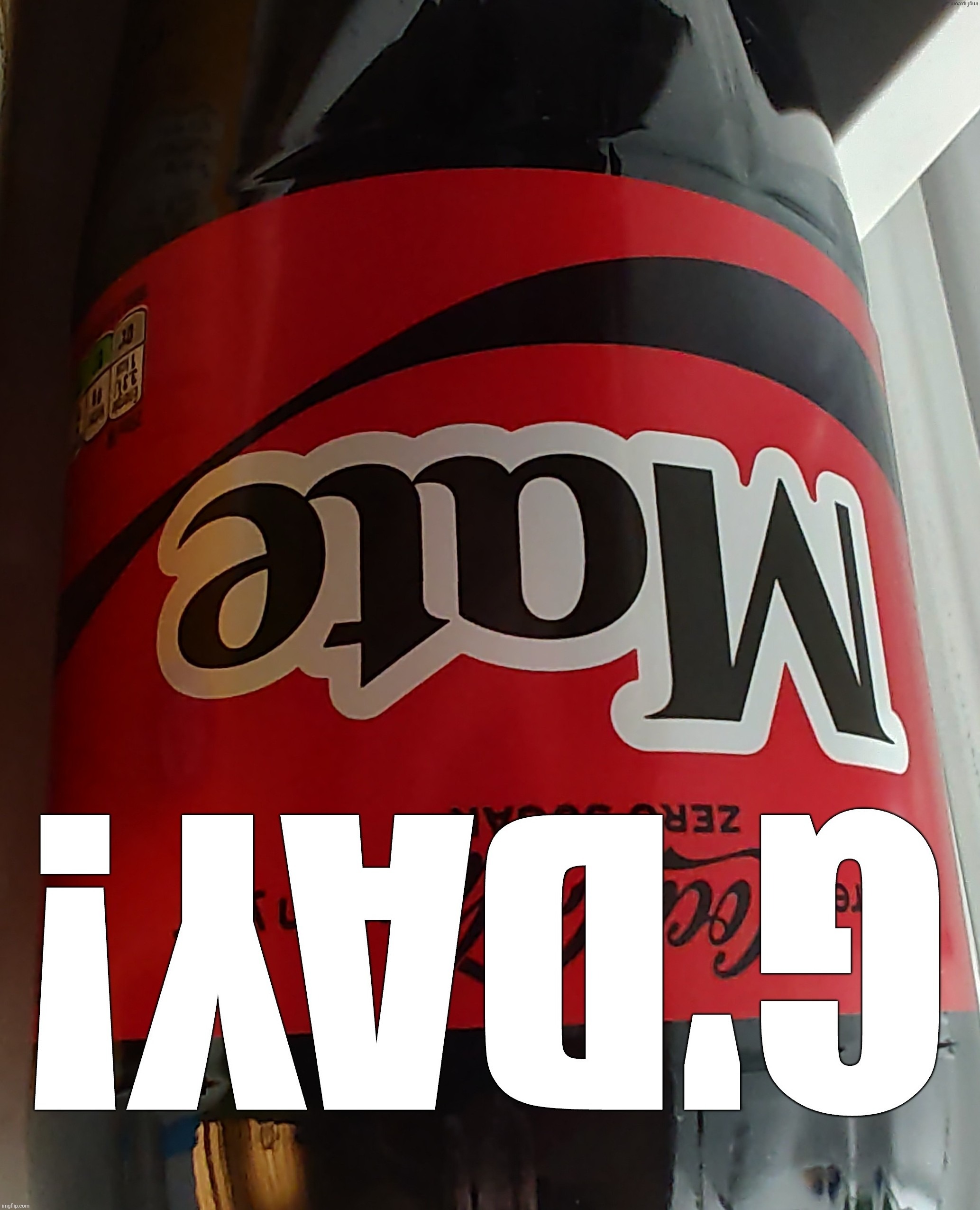Meet the Aussie Cola | image tagged in australia,upside-down,coca cola | made w/ Imgflip meme maker