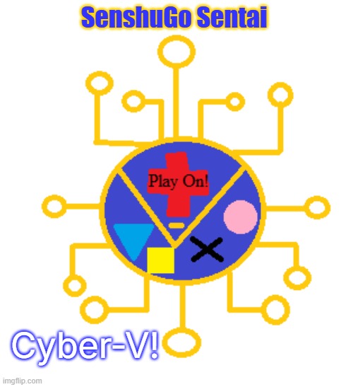 Cyber-V! | SenshuGo Sentai; Cyber-V! | image tagged in go busters,cyberpunk,super sentai,power rangers | made w/ Imgflip meme maker