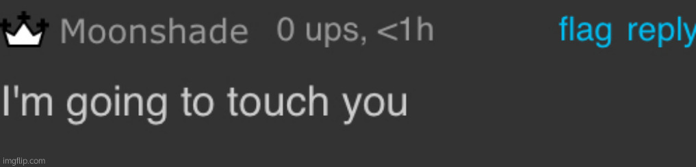 Post Below | image tagged in moonshade i m going to touch you | made w/ Imgflip meme maker