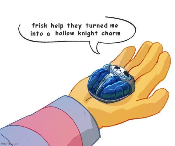 image tagged in hollow kinght,undertale,sans | made w/ Imgflip meme maker