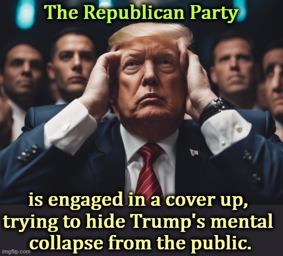 Trump trying to stop the voices in his head | The Republican Party; is engaged in a cover up, 
trying to hide Trump's mental 
collapse from the public. | image tagged in trump trying to stop the voices in his head,trump,senile,mental illness,malignant narcissism,sick | made w/ Imgflip meme maker