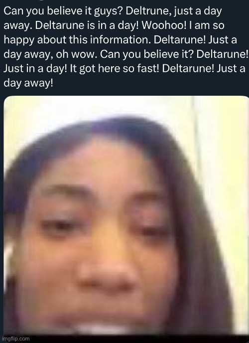 deltarune tomorrow | made w/ Imgflip meme maker